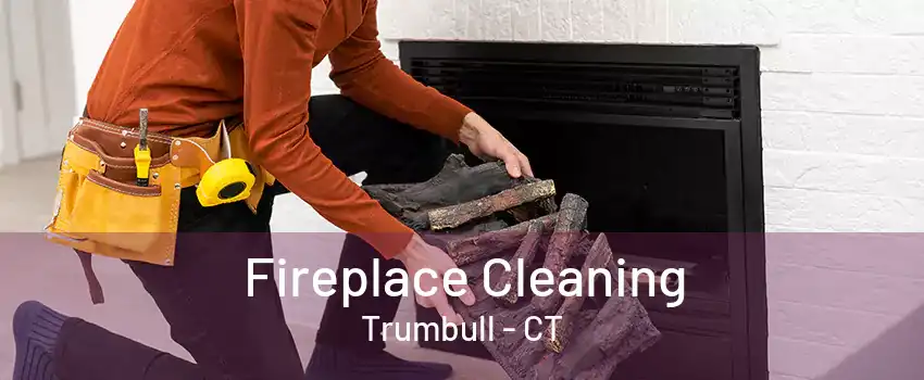 Fireplace Cleaning Trumbull - CT