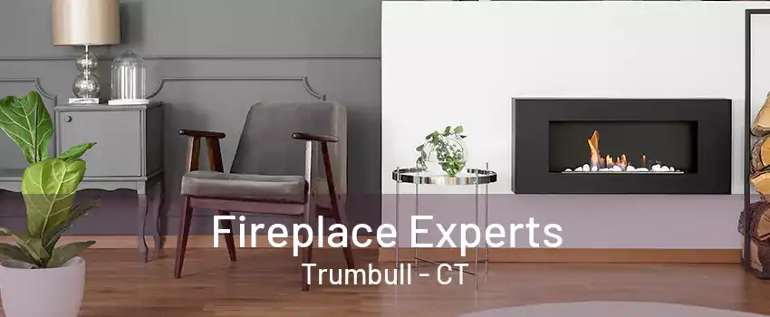 Fireplace Experts Trumbull - CT