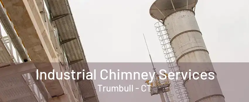 Industrial Chimney Services Trumbull - CT