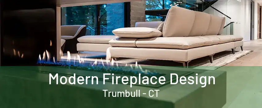 Modern Fireplace Design Trumbull - CT